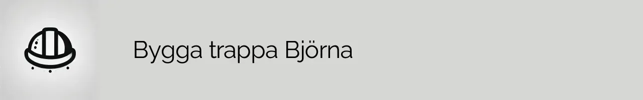 Bygga trappa Björna